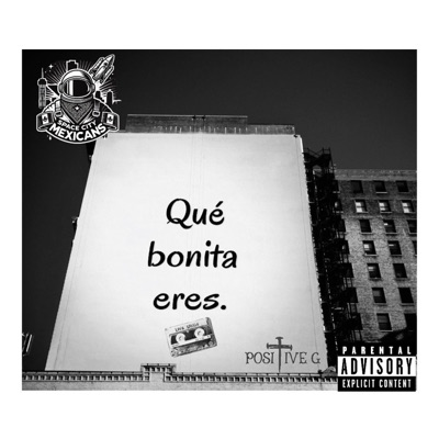 QUE BONITA ERES (feat. Positive G) - Single