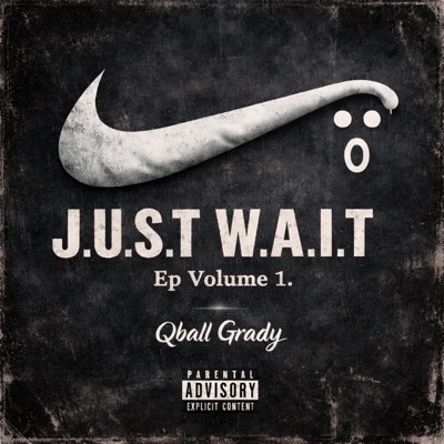 J.U.S.T W.A.I.T EP, Vol. 1 - EP
