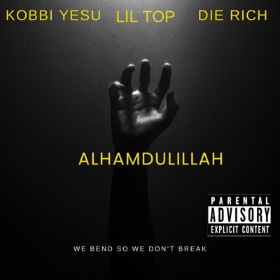 Alhamdulillah (feat. Kobbi Yesu & Die Rich) - Single