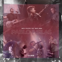 Pablo & Silas (feat. Barak) - Single - Oasis Ministry