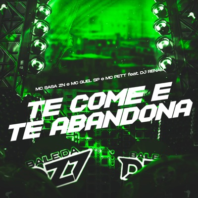 TE COME E TE ABANDONA (feat. DJ Renan) - Single