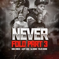 Never Fold 3 (feat. Uzzy CDH, DJ Bone & Teles Bone) - Single - Don Macki