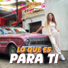 Lo Que Es para Ti - Suri Cruz