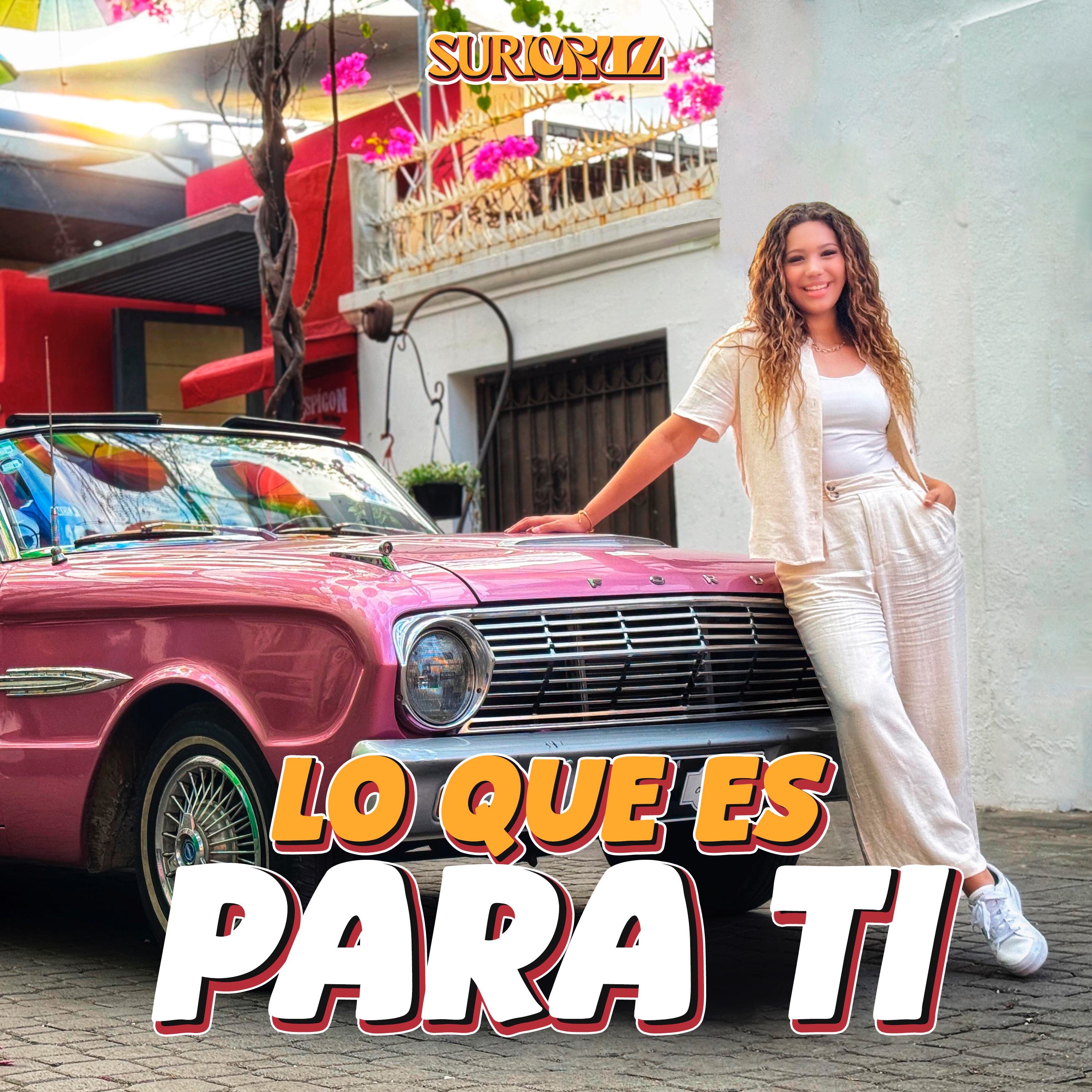 Suri Cruz - Lo Que Es para Ti