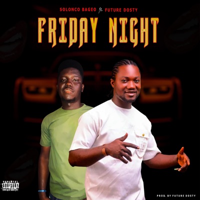 Friday Night (feat. Future Dosty) - Single