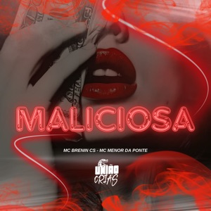 Maliciosa (feat. União dos Crias)
