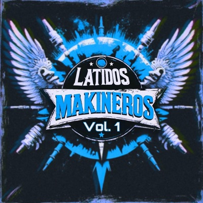 LATIDOS MAKINEROS, Vol. 1