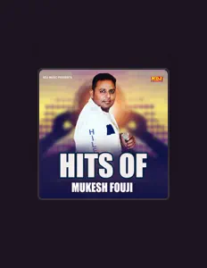 Listen to Mukesh Fouji, watch music videos, read bio, see tour dates & more!