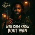 Weh Dem Know Bout Pain