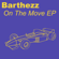 On The Move (Radio Edit) - Barthezz