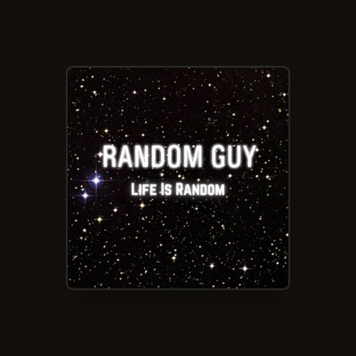 Listen to Random Guy, watch music videos, read bio, see tour dates & more!