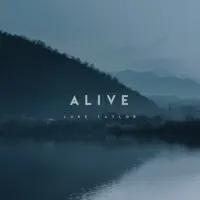 Alive — Luke Taylor