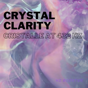 Crystal Clarity: Cristalle at 432 Hz