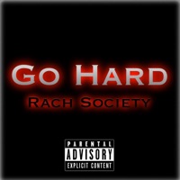 Go Hard - Single - Rach Society