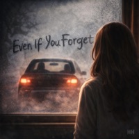Even If You Forget - Single - Hutch Harper