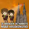 CV Moeilijk Straal Van De Bizar Fraaie Kaart - Ze Brengen De Hobbits Naar Kruikenstad (feat. Ferry Van De Zaande)