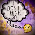 I Don't Think So