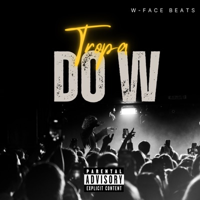 Tropa do W - Single