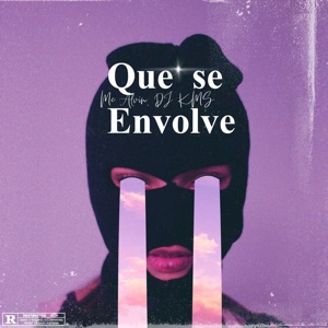 Que Se Envolve