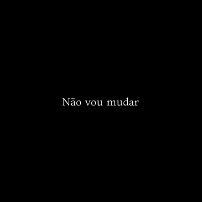 Não vou mudar (feat. xffsid) - Single