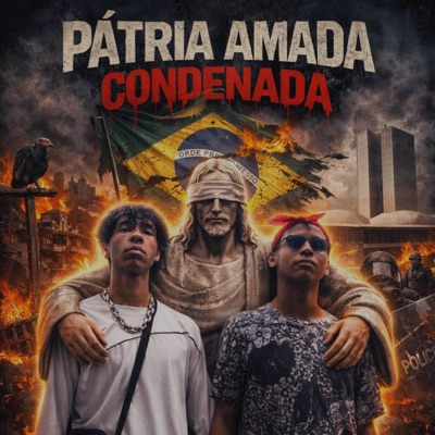 Pátria Amada Condenada (feat. GF Black Nai & GriloN0Beatz) - Single