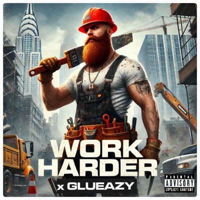 WORK HARDER (feat. Ricky Ruckus) - Single