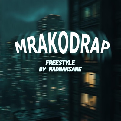 MRAKODRAP FREESTYLE - Single