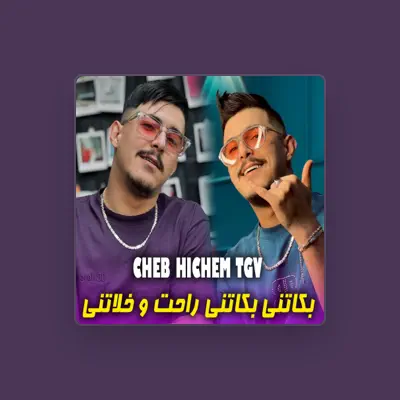 Listen to Cheb Hichem TGV, watch music videos, read bio, see tour dates & more!