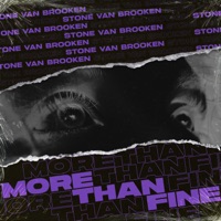 More Than Fine - Single - Stone Van Brooken
