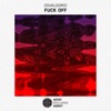 F**k Off - Single