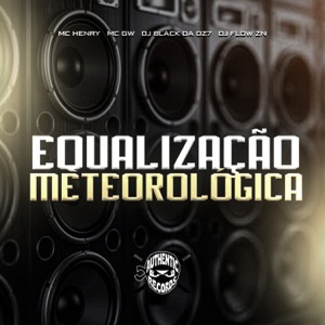 Equalização Meteorológica (feat. MC GW)