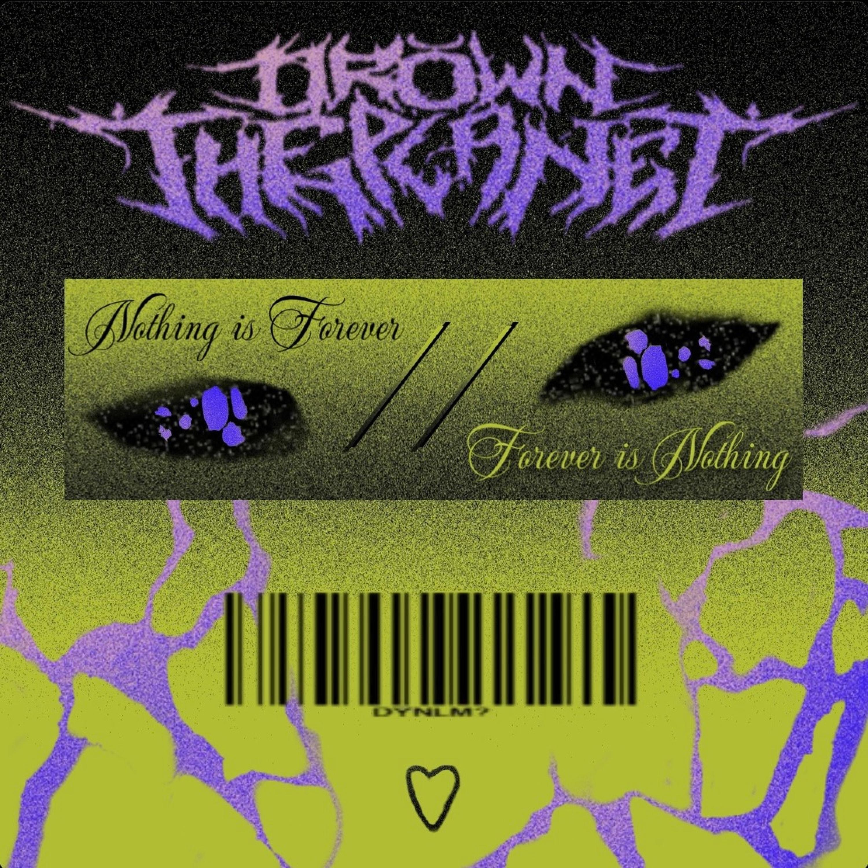 Nothing Is Forever // Forever Is Nothing - EP