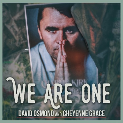 Charlie Kirk Tribute Song: We Are One (feat. Cheyenne Grace) - Single