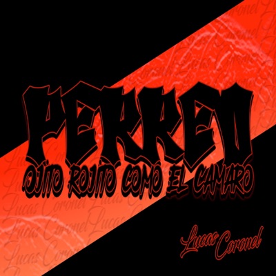PERREO OJITO ROJITO COMO EL CAMARO - Single
