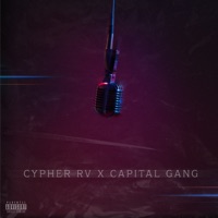 Cypher Rv X Capital Gang - Single - Rich Vagos, Gera MX, Geassassin, Sipo One, Teeam Revolver, Achepe & T-Killa