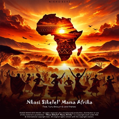 Nkosi Sikelel' Mama Afrika (feat. Tunu Brown & Lord Chanzo) - Single