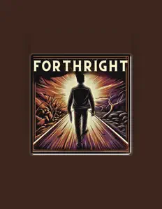 Escucha a Forthright, mira videos musicales, lee su biografía, consulta las fechas de las gira y más.