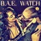 B.A.E. WATCH (feat. Chakaara Bliss) - Fever Thrill lyrics
