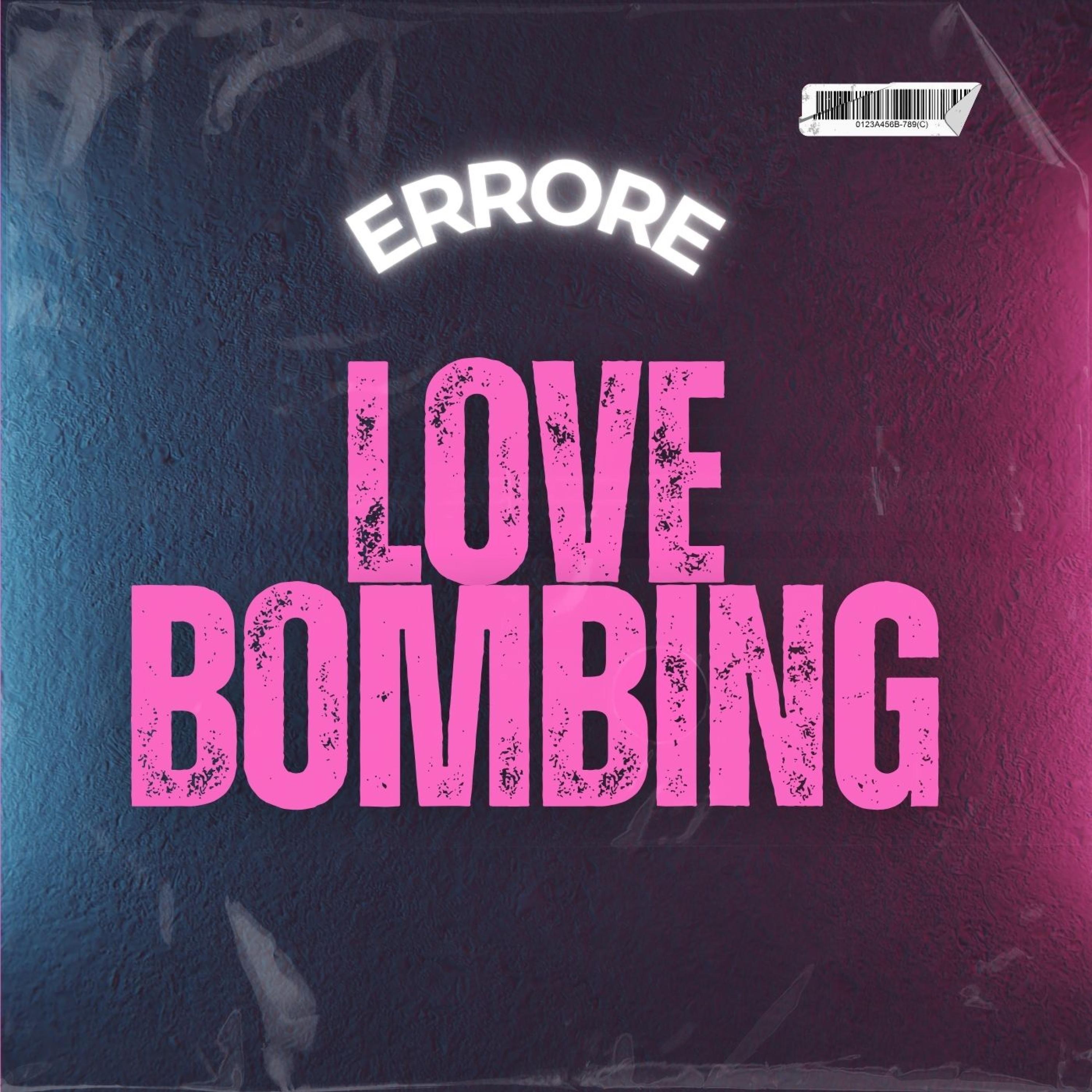 LOVE BOMBING - Single