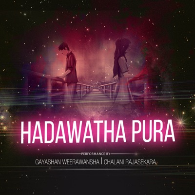Hadawatha Pura (feat. Chalani Rajasekara) - Single