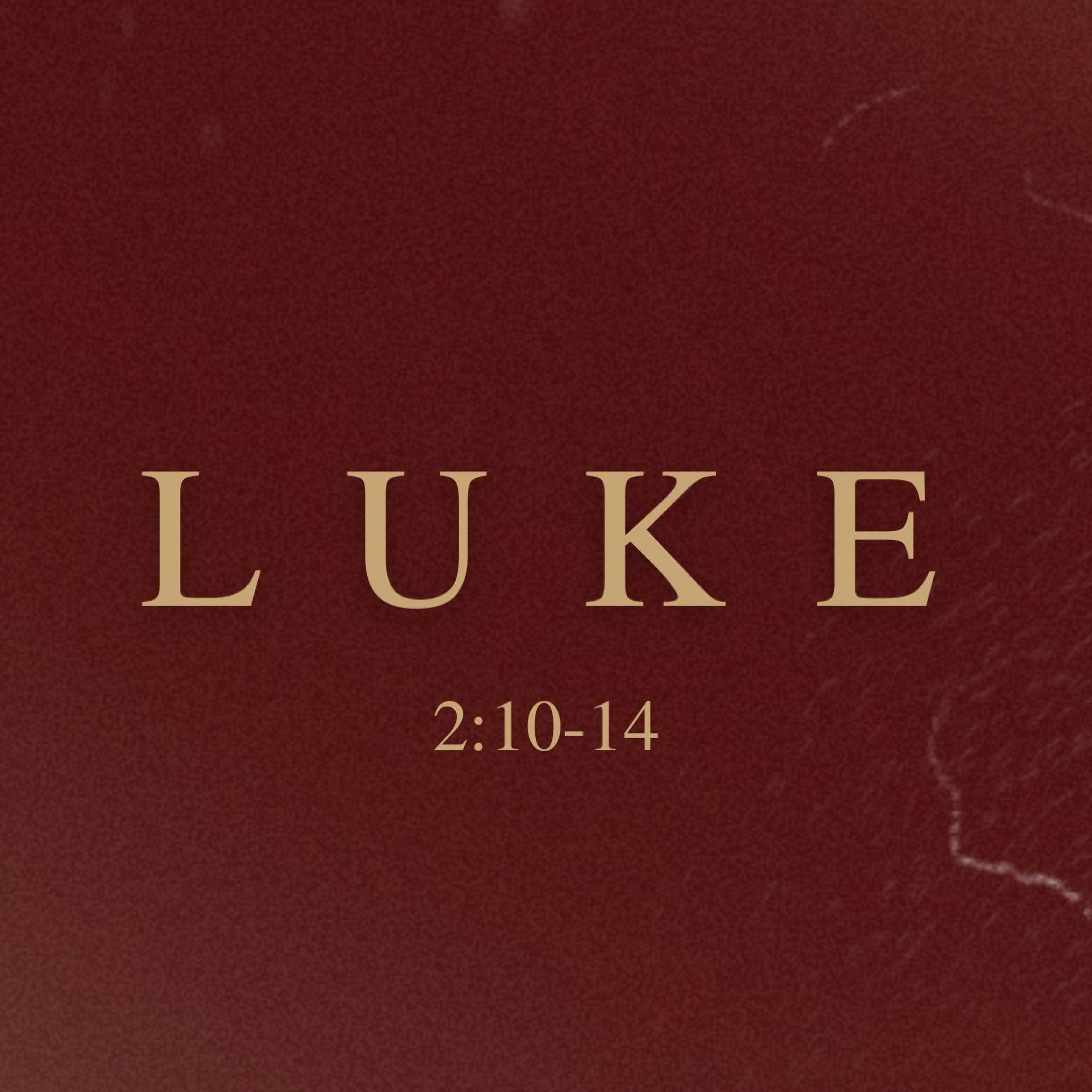 Luke 2:10-14 - Single