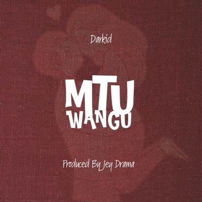 Darkid (Mtu wangu) - Single