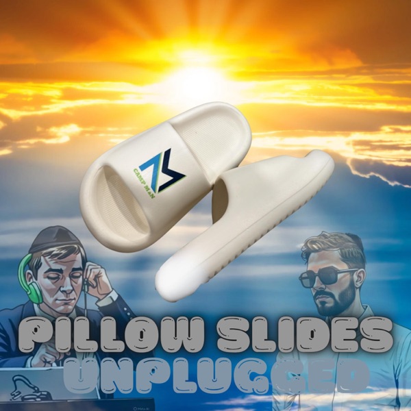 #PILLOWSLIDESUNPLUGGED