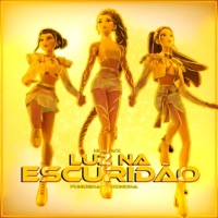 HUNTR/X - Luz na Escuridão (feat. Juu Rafaela & Mands) - Single - Funkeira de Konoha
