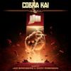 Cobra Kai: Season 4, Vol. 1 "All Valley Tournament 51" (Soundtrack from the Netflix Original Series) - Leo Birenberg