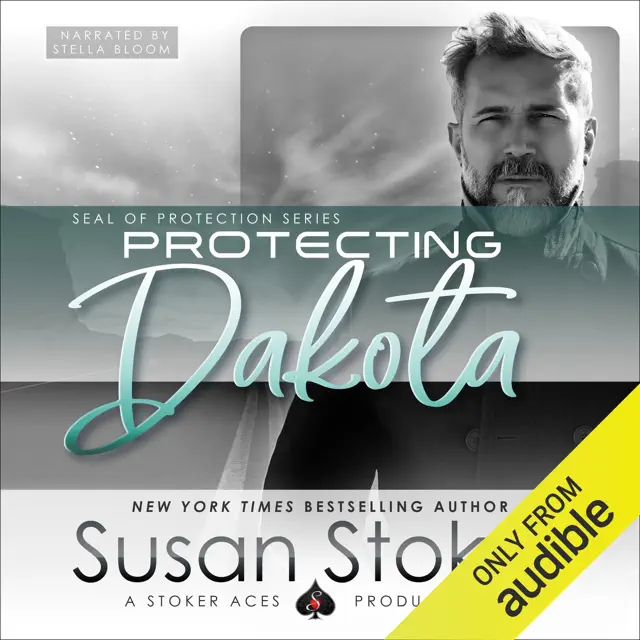 Protecting Dakota: SEAL of Protection, Book 11 (Unabridged)