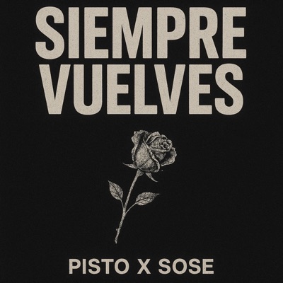 SIEMPRE VUELVES (feat. Sose) - Single