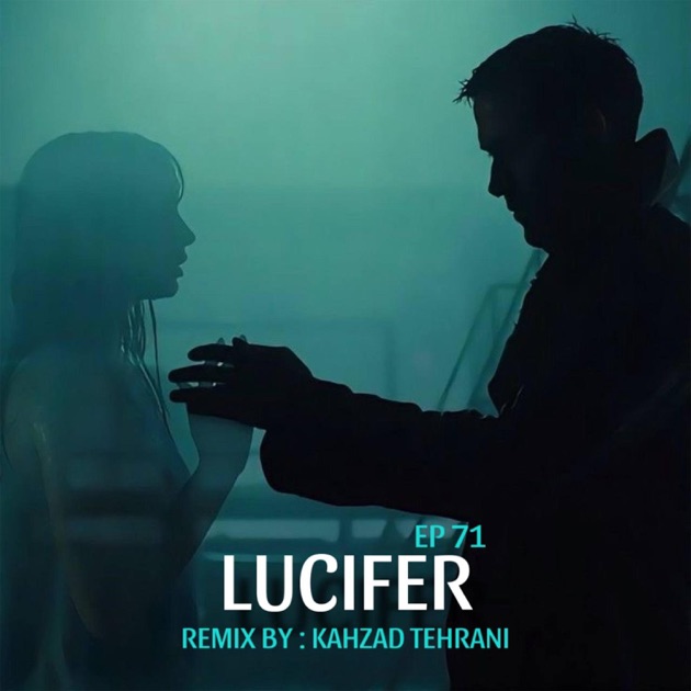 Lucifer 韓国ver Lucifer EP 71 - Single - Album by Kahzad Tehrani - Apple Music