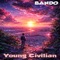 Bando - Young Civilian lyrics
