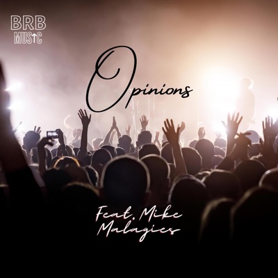 Opinions (feat. Mike Malagies) - Single